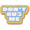 Ciondoli Jibbitz™ “Dont Bug Me”
